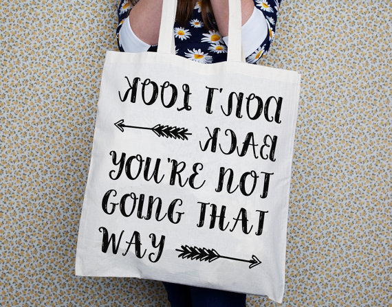 inspirational quote tote bag dont look back motivational