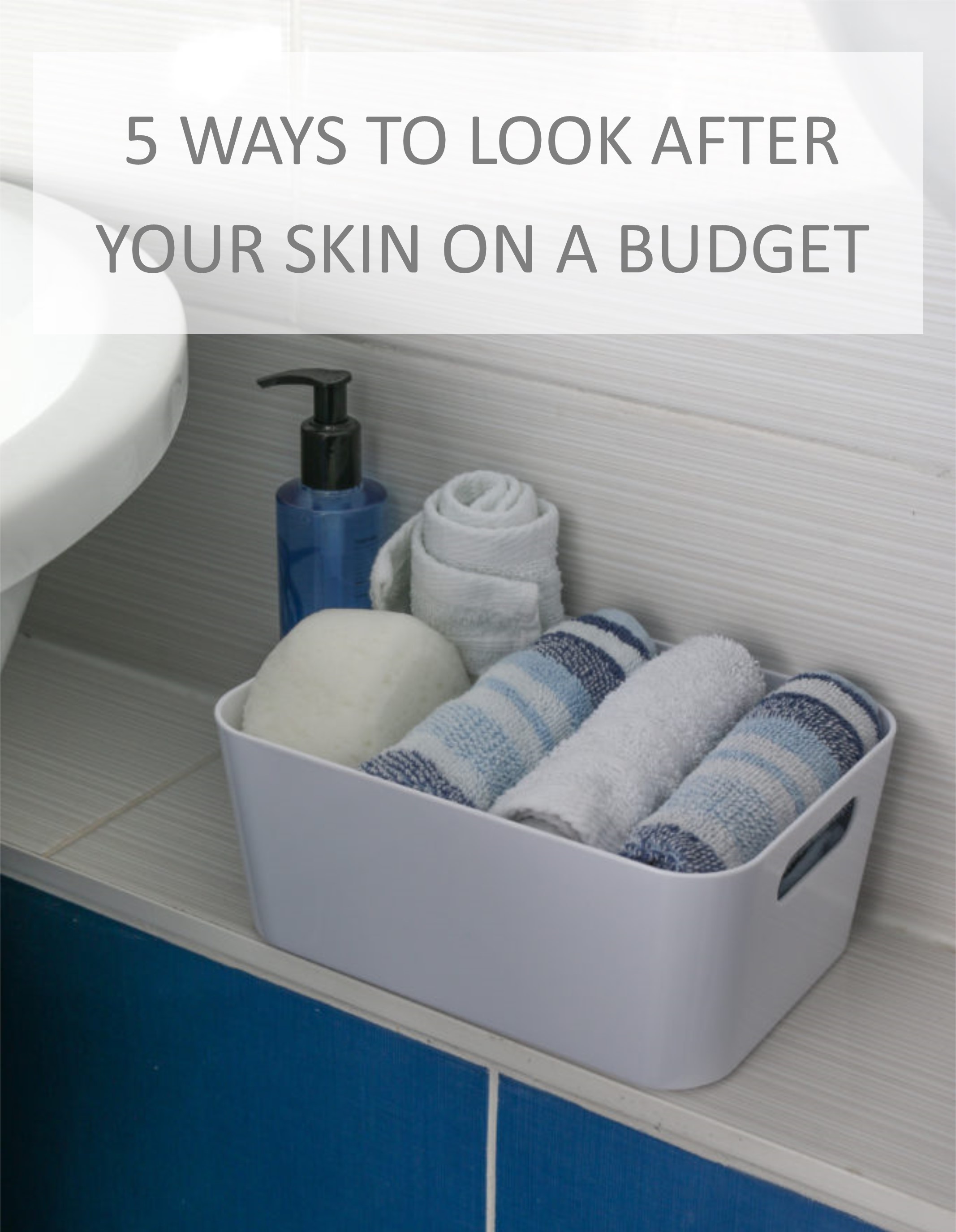 5 Low-cost recipes & methods to take care of your skin on a budget | My ...