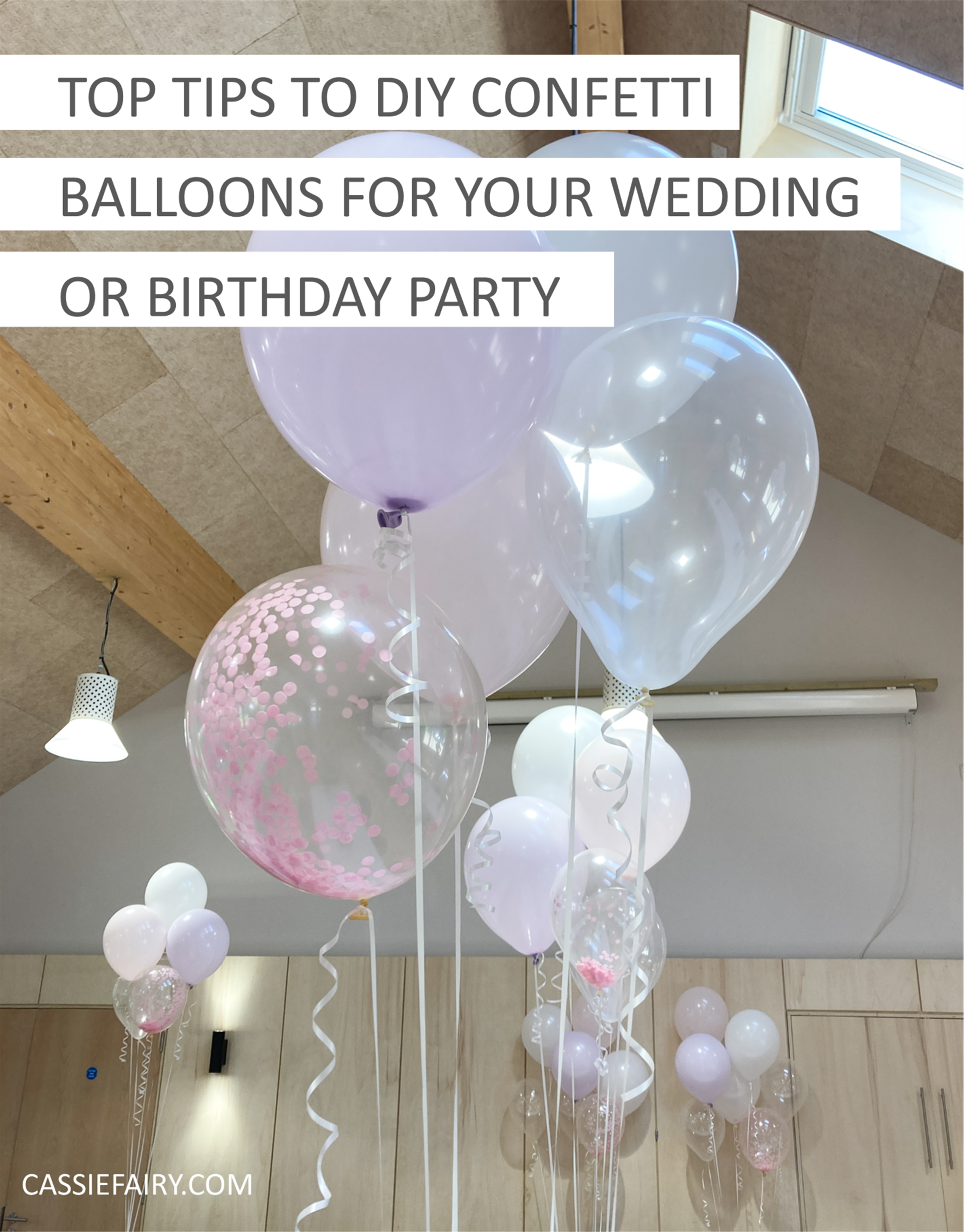 Top tips to DIY confetti balloons for your wedding or party