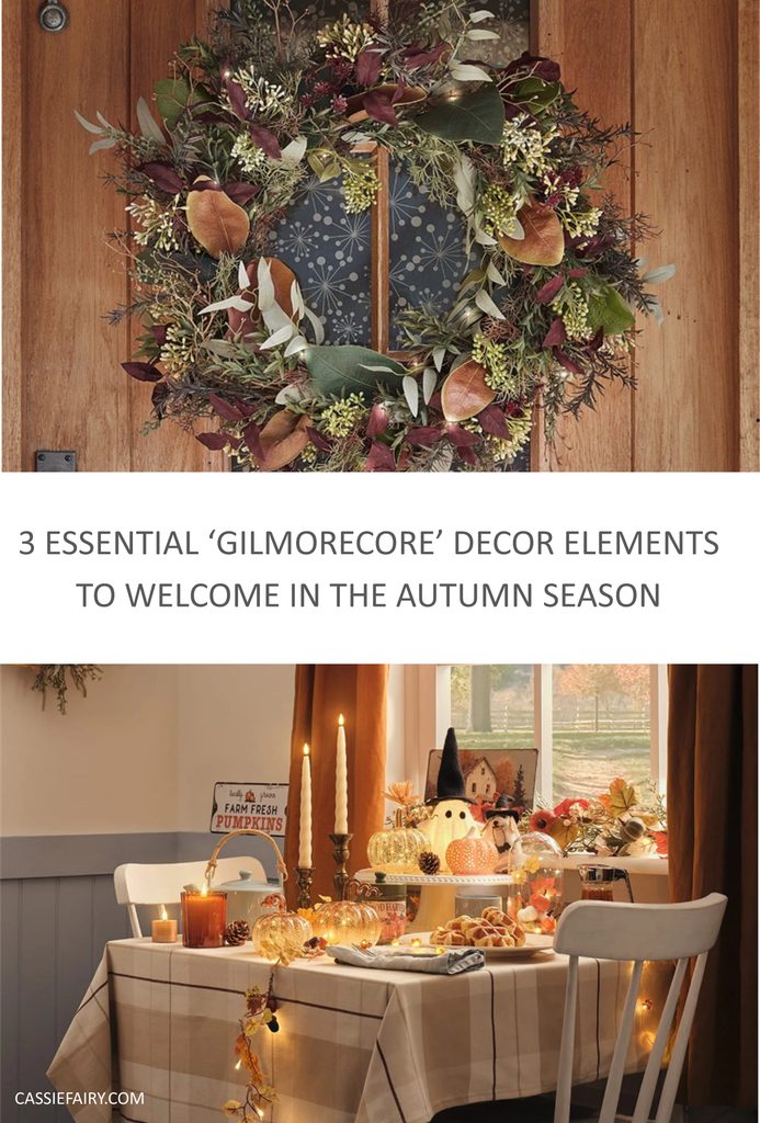 Pinnable image that reads "3 Essential "Gilmorecore" decor elements to welcome in the autumn season"