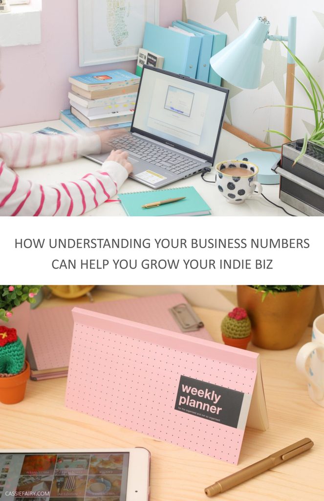 Pinnable image with the text "How understanding your business numbers can help you grow your indie biz".